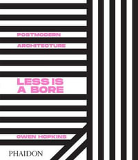 Postmodern Architecture : Less is a Bore - Owen Hopkins