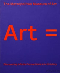 Art = : Discovering Infinite Connections in Art History - The Metropolitan Museum of Art