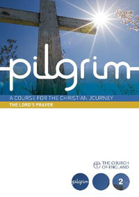 Pilgrim : Book 2 (Follow Stage) - Steven Croft