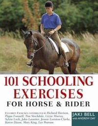 101 Schooling Exercise for Horse and Rider - JAKI BELL