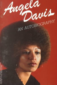 Angela Davis : An Autobiography - Angela Y. Davis