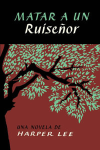 Matar a un ruisenor - Harper Lee