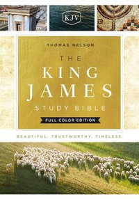 The King James Study Bible, Cloth Over Board, Full-Color Edition : Holy Bible, King James Version - Thomas Nelson