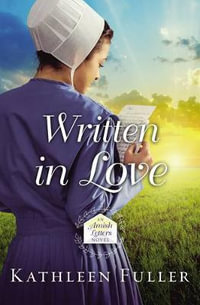 Written In Love : Amish Letters - Kathleen Fuller