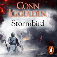 Stormbird : The Wars of the Roses (Book 1) - Conn Iggulden