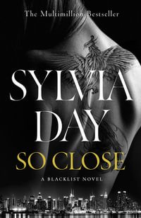 So Close : The unmissable Sunday Times bestseller - Sylvia Day