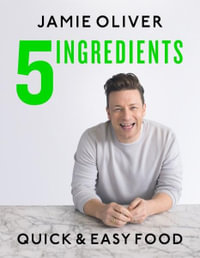 5 Ingredients : Quick & Easy Food - Jamie Oliver