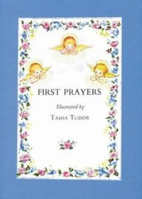 First Prayers : Standard Edition - Tasha Tudor