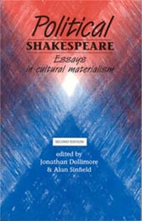 Political Shakespeare : Essays in cultural materialism - Jonathan Dollimore