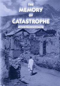 The memory of catastrophe - Peter Gray