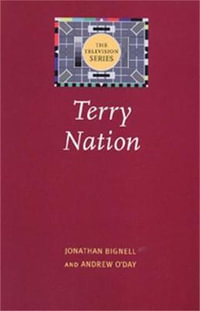 Terry Nation : The Television Series - Jonathan Bignell