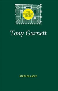 Tony Garnett : The Television Series - Stephen Lacey