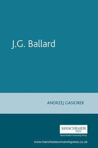 J.G. Ballard : Contemporary British Novelists - Andrjez Gasiorek