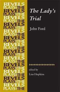 The Lady's Trial : By John Ford - Lisa Hopkins