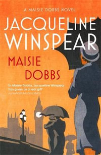 Maisie Dobbs : Maisie Dobbs Mystery 1 - Jacqueline Winspear