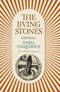 The Living Stones : Cornwall - Ithell Colquhoun