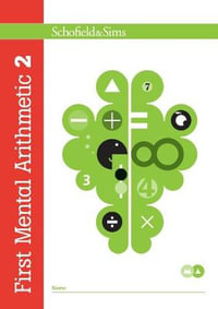 First Mental Arithmetic : Book 2 - Ann Montague-Smith