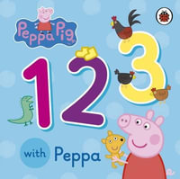 123 with Peppa : Peppa Pig Series - Ladybird