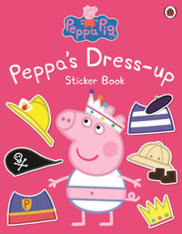 Peppa Dress-Up Sticker Book : Peppa Pig Series - Ladybird