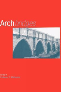 Arch Bridges - Clive Melbourne