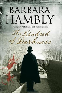 Kindred of Darkness - Large Print Edition : A James Asher Vampire Novel - Barbara Hambly