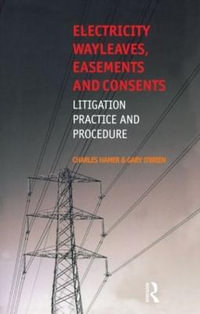 Electricity Wayleaves, Easements and Consents - Charles Hamer