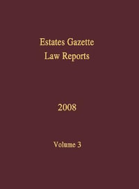 EGLR 2008 Volume 3 : Estates Gazette Law Reports - Hazel Marshall