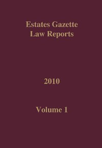 EGLR 2010 Volume 1 : Estates Gazette Law Report - Hazel Marshall