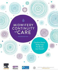 Midwifery Continuity of Care : 2nd Edition - Caroline Homer