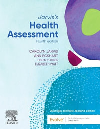 Jarvis's Health Assessment and Physical Examination : 4th Edition - Australian and New Zealand - Elizabeth Watt