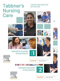 Tabbner's Nursing Care 2 Vol Set : Theory and Practice - Gabrielle Koutoukidis