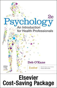 Psychology : 2nd Edition - An  Introduction for Health Professional + EAQ - Debra O'Kane