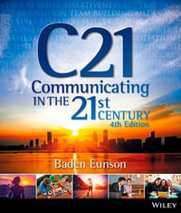 Communicating in the 21st Century - Baden Eunson