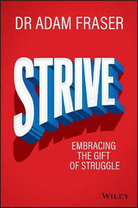 Strive : Embracing the gift of struggle - Adam Fraser