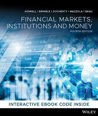 Financial Markets, Institutions and Money : 4th Edition - David S. Kidwell