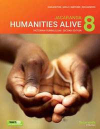 Jacaranda Humanities Alive 8 : Victorian Curriculum, 2nd Edition learnON & Print - Robert Darlington