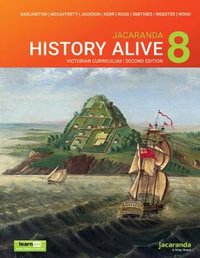 Jacaranda History Alive 8 : Victorian Curriculum 2nd Edition learnON & Print - Robert Darlington