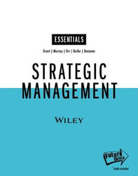 Strategic Management, Essentials Edition - Robert M. Grant