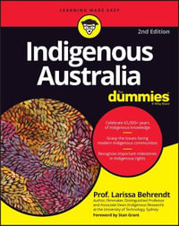 Indigenous Australia For Dummies : 2nd edition - Larissa Behrendt