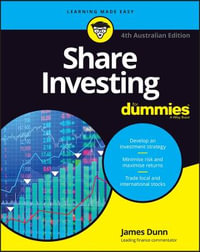 Share Investing For Dummies : 4th Australian edition - James Dunn