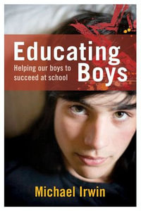 Educating Boys - Michael Irwin