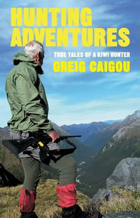 Hunting Adventures - Greig Caigou