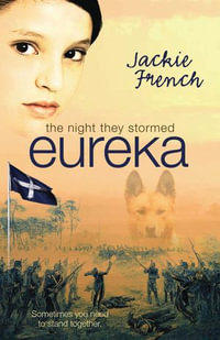 The Night They Stormed Eureka - Jackie French