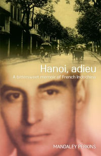 Hanoi Adieu - Mandaley Perkins