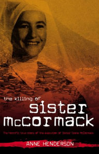 The Killing of Sister McCormack - Anne Henderson