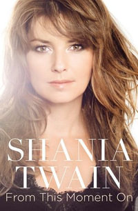 From this Moment on - Shania Twain