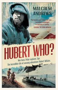 Hubert Who? - Malcolm Andrews