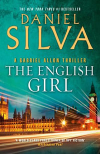 The English Girl : Gabriel Allon: Book 13 - Daniel Silva