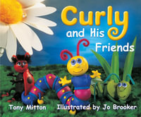 Curly and His Friends : Rigby Literacy Emergent Level 1 - Tony Mitton