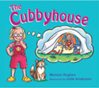 Rigby Literacy Emergent Level 3 : The Cubbyhouse (Reading Level 3/F &P Level C) - Monica Hughes